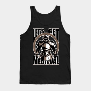 Let's Get Medieval Tank Top